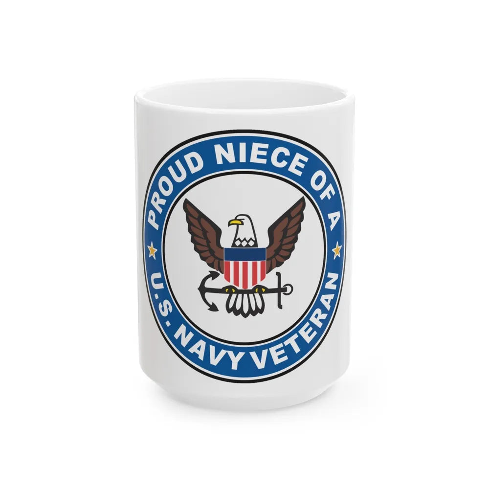 US Navy Veteran Proud Niece (U.S. Navy) White Coffee Mug-15oz-Go Mug Yourself