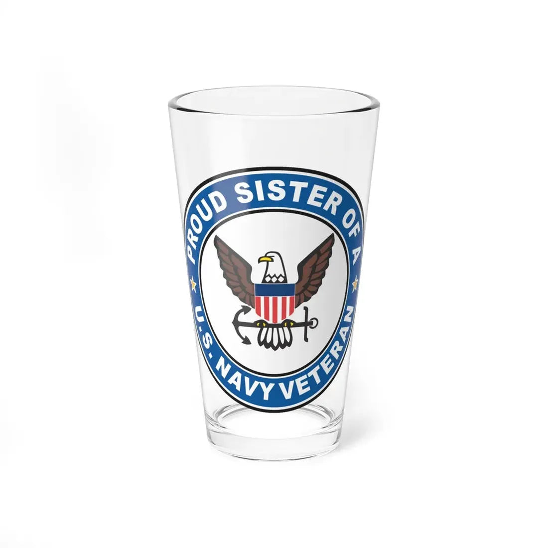 US Navy Veteran Proud Sister (U.S. Navy) Pint Glass 16oz 16oz - Go Mug Yourself