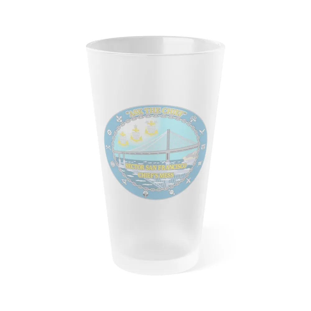 USCGS San Francisco Ask The Chief (U.S. Coast Guard) Frosted Pint Glass 16oz-Go Mug Yourself