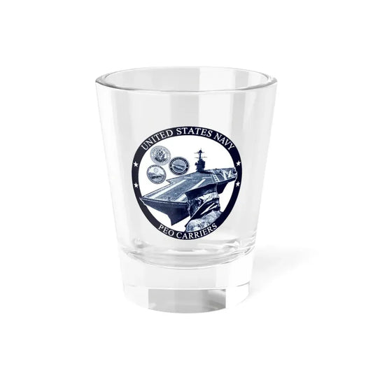USN PEO Carriers (U.S. Navy) Shot Glass 1.5oz 1.5oz - Go Mug Yourself