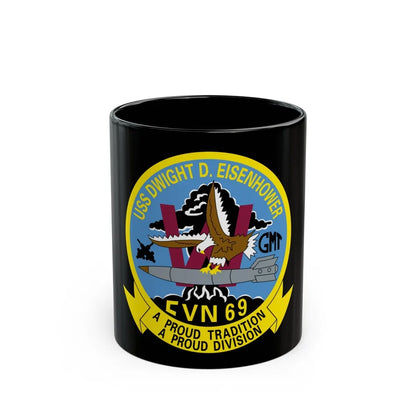 USS Dwight D Eisenhower Proud Tradition (U.S. Navy) Black Coffee Mug-11oz-Go Mug Yourself