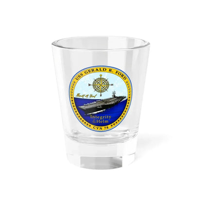 USS Gerald R Ford CVN 78 (U.S. Navy) Shot Glass 1.5oz 1.5oz - Go Mug Yourself