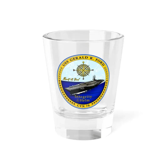 USS Gerald R Ford CVN 78 (U.S. Navy) Shot Glass 1.5oz 1.5oz - Go Mug Yourself