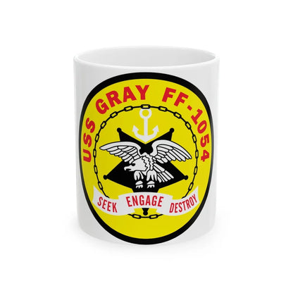 USS Gray FF 1054 Seek Engage Destry (U.S. Navy) White Coffee Mug-11oz-Go Mug Yourself