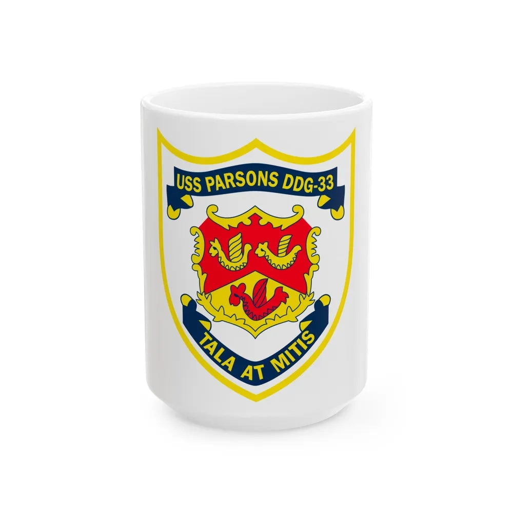 USS Parson DDG 33 Tala At Mitis (U.S. Navy) White Coffee Mug-15oz-Go Mug Yourself