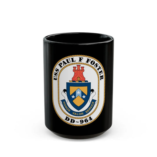 USS PAul F Foster DD 964 (U.S. Navy) Black Coffee Mug-15oz-Go Mug Yourself