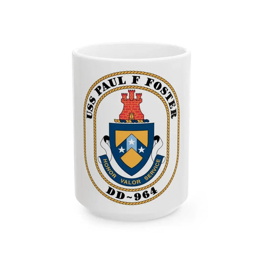 USS PAul F Foster DD 964 (U.S. Navy) White Coffee Mug 15oz - Go Mug Yourself