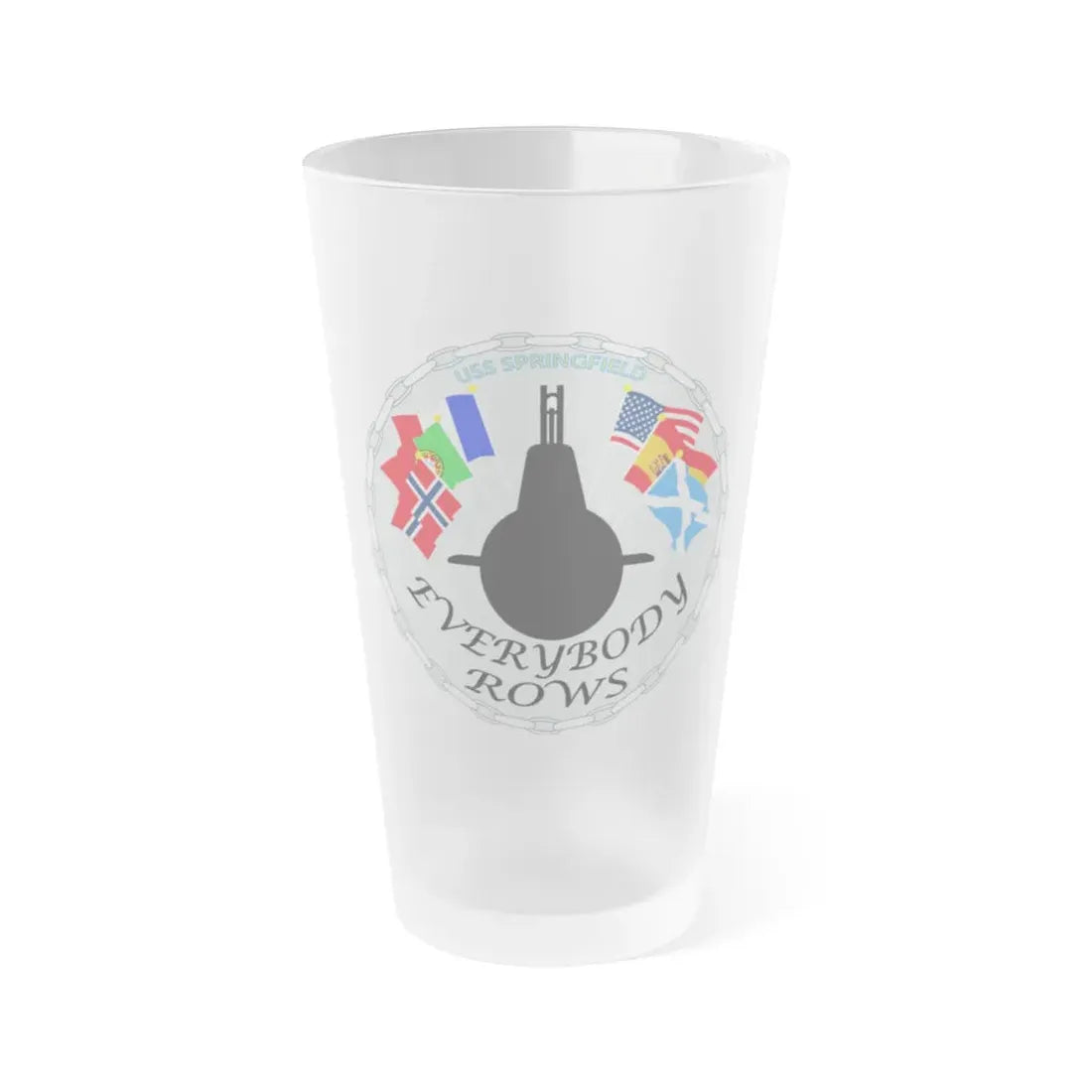 USS Springfield Everybody Rows (U.S. Navy) Frosted Pint Glass 16oz Default Title - Go Mug Yourself