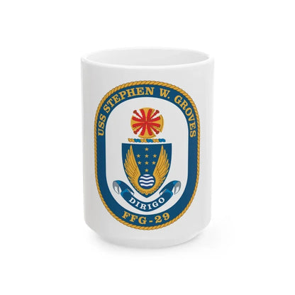 USS Stephen W Groves (U.S. Navy) White Coffee Mug 15oz - Go Mug Yourself