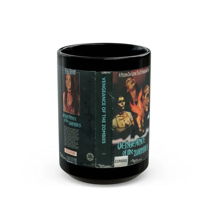 VENGEANCE OF THE ZOMBIES A MODERN DAY GOTHIC TALE OF HORROR (VHS COVER) - Black Coffee Mug 15oz - Go Mug Yourself