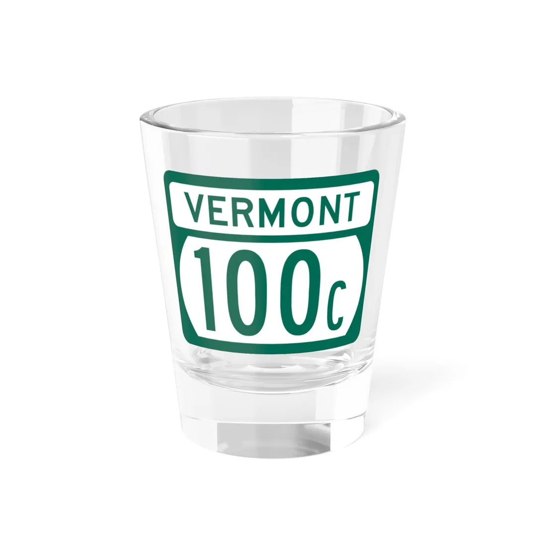 Vermont 100C (Vermont) (Road Sign) Shot Glass 1.5oz 1.5oz - Go Mug Yourself