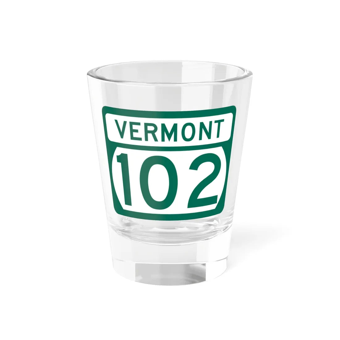 Vermont 102 (Vermont) (Road Sign) Shot Glass 1.5oz 1.5oz - Go Mug Yourself