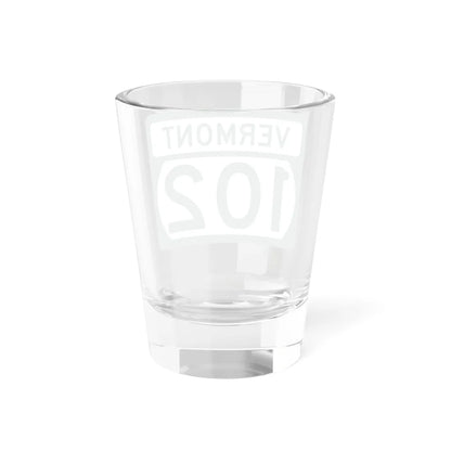 Vermont 102 (Vermont) (Road Sign) Shot Glass 1.5oz - Go Mug Yourself