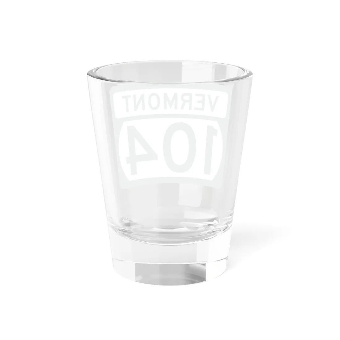 Vermont 104 (Vermont) (Road Sign) Shot Glass 1.5oz - Go Mug Yourself