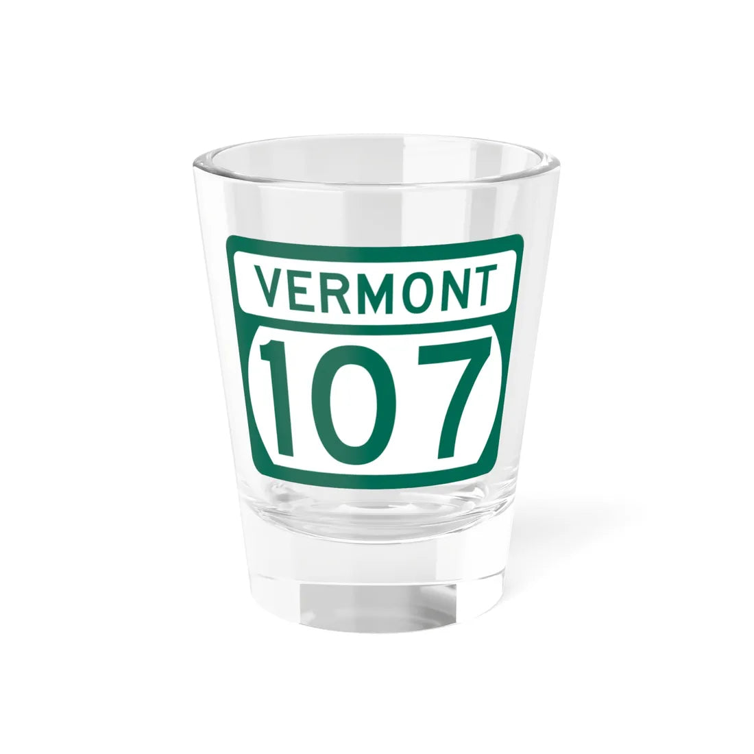 Vermont 107 (Vermont) (Road Sign) Shot Glass 1.5oz 1.5oz - Go Mug Yourself