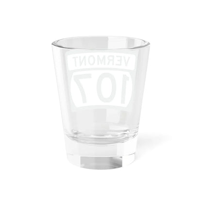 Vermont 107 (Vermont) (Road Sign) Shot Glass 1.5oz - Go Mug Yourself