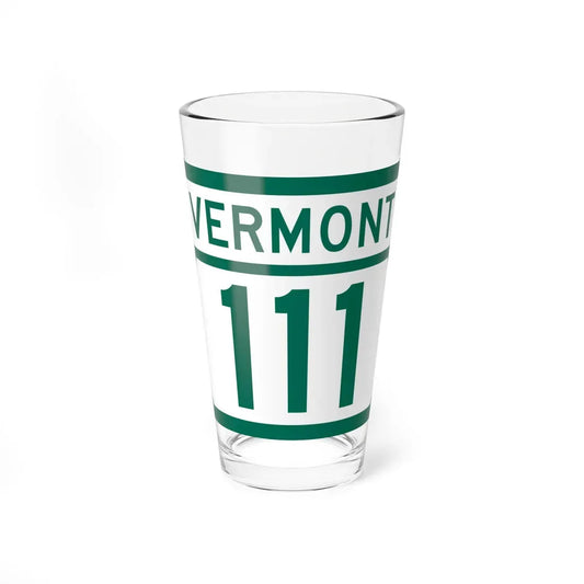 Vermont 111 (Vermont) (Road Sign) Pint Glass 16oz 16oz - Go Mug Yourself