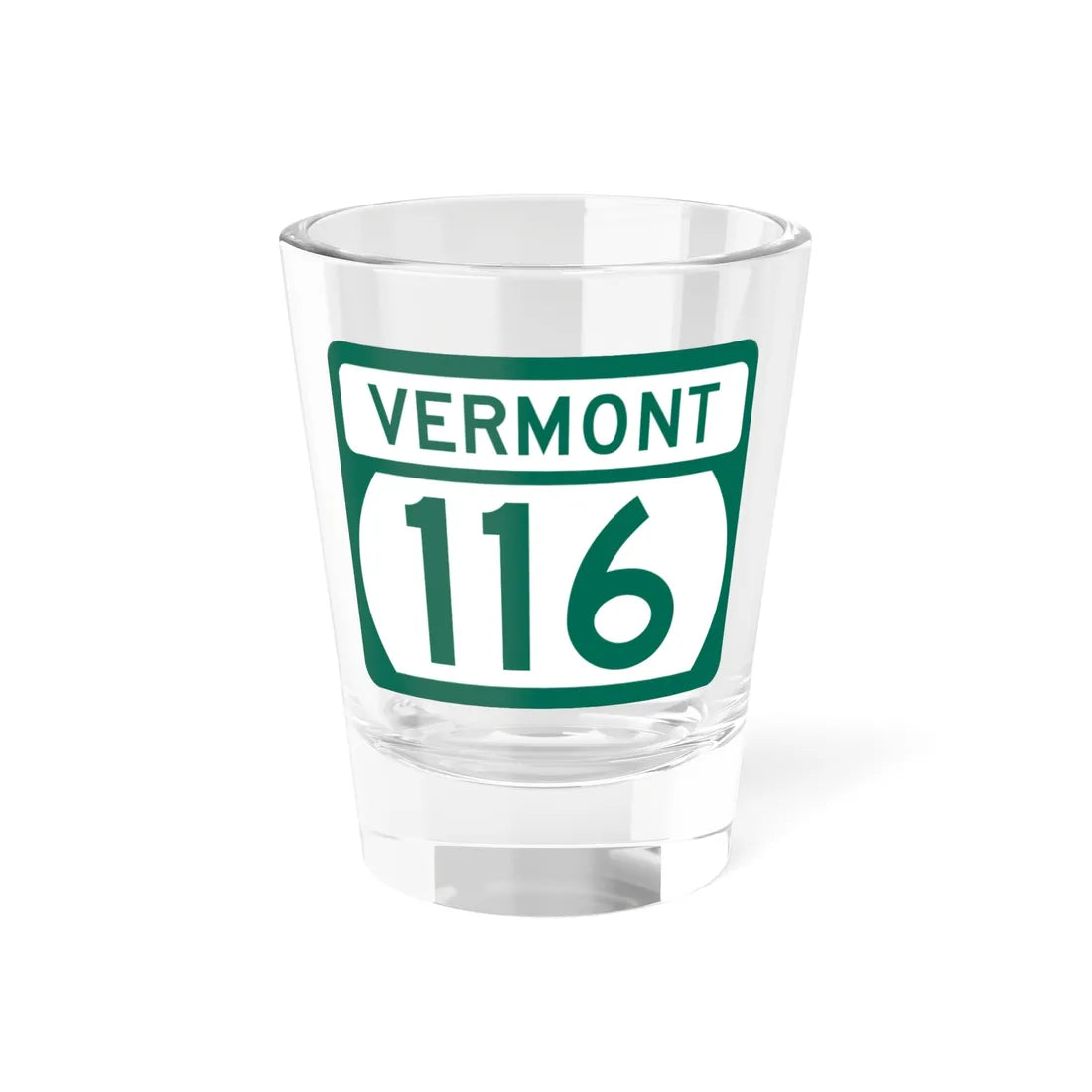 Vermont 116 (Vermont) (Road Sign) Shot Glass 1.5oz 1.5oz - Go Mug Yourself
