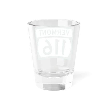 Vermont 116 (Vermont) (Road Sign) Shot Glass 1.5oz - Go Mug Yourself