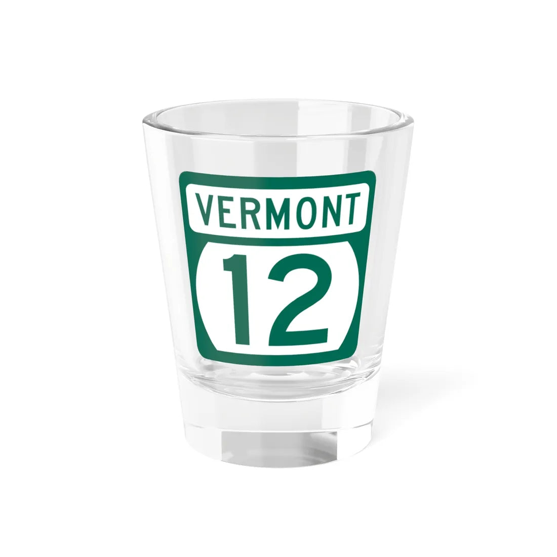 Vermont 12 (Vermont) (Road Sign) Shot Glass 1.5oz 1.5oz - Go Mug Yourself