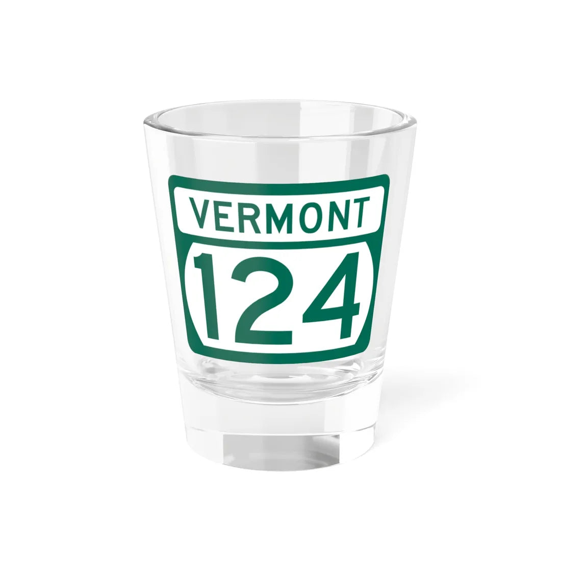 Vermont 124 (Vermont) (Road Sign) Shot Glass 1.5oz 1.5oz - Go Mug Yourself
