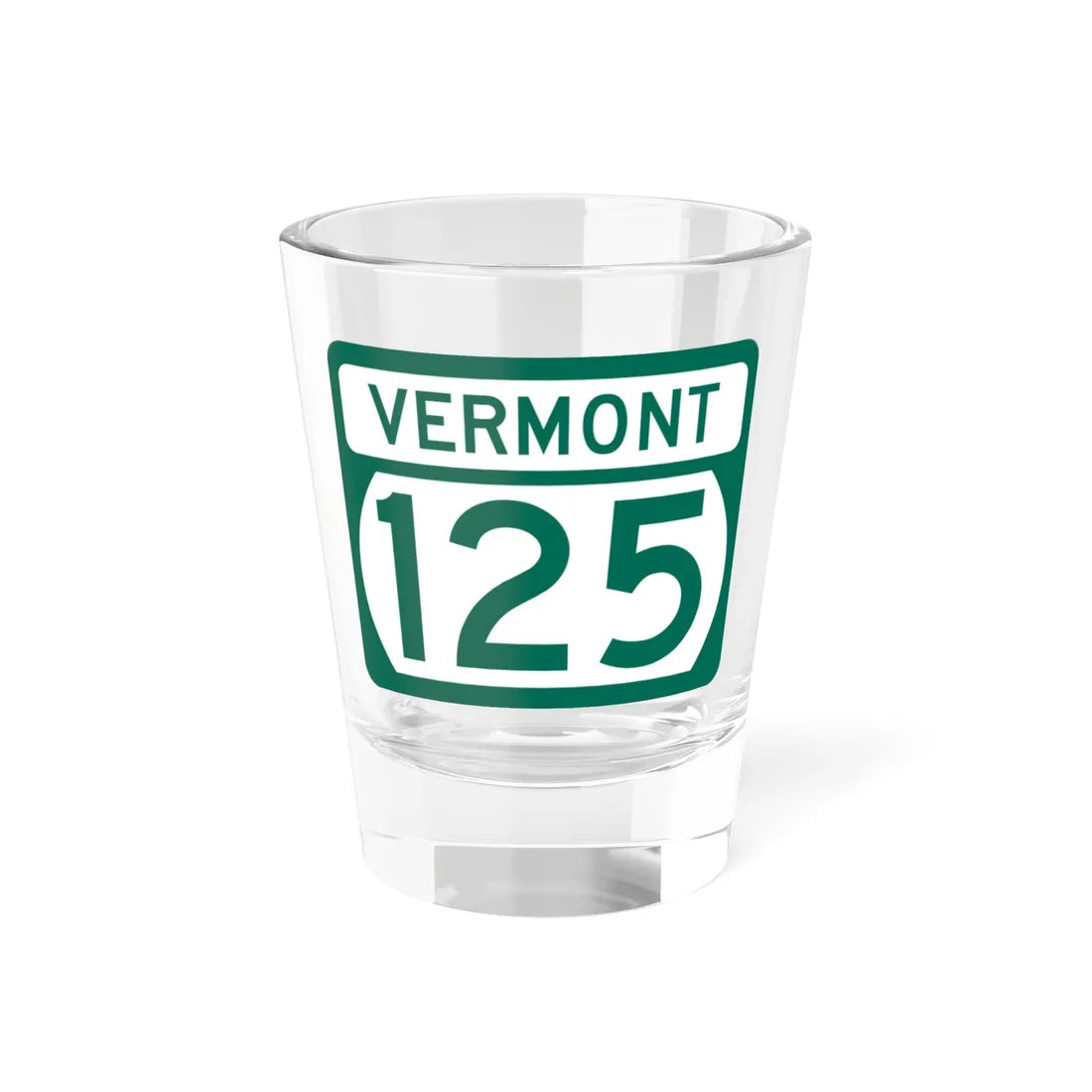 Vermont 125 (Vermont) (Road Sign) Shot Glass 1.5oz 1.5oz - Go Mug Yourself