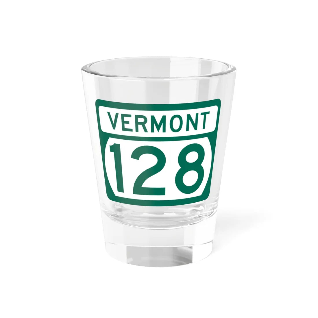 Vermont 128 (Vermont) (Road Sign) Shot Glass 1.5oz 1.5oz - Go Mug Yourself