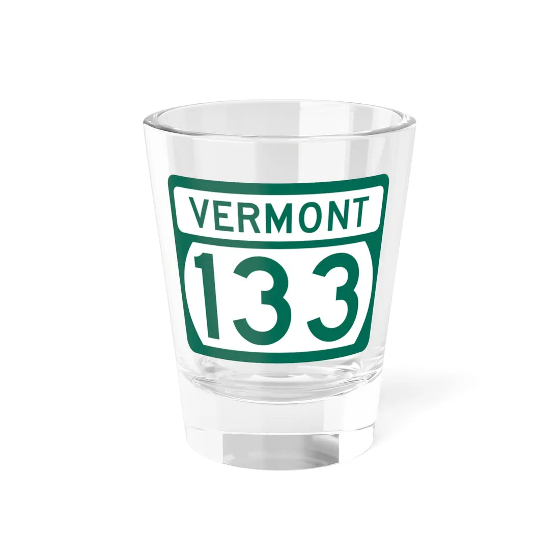 Vermont 133 (Vermont) (Road Sign) Shot Glass 1.5oz 1.5oz - Go Mug Yourself
