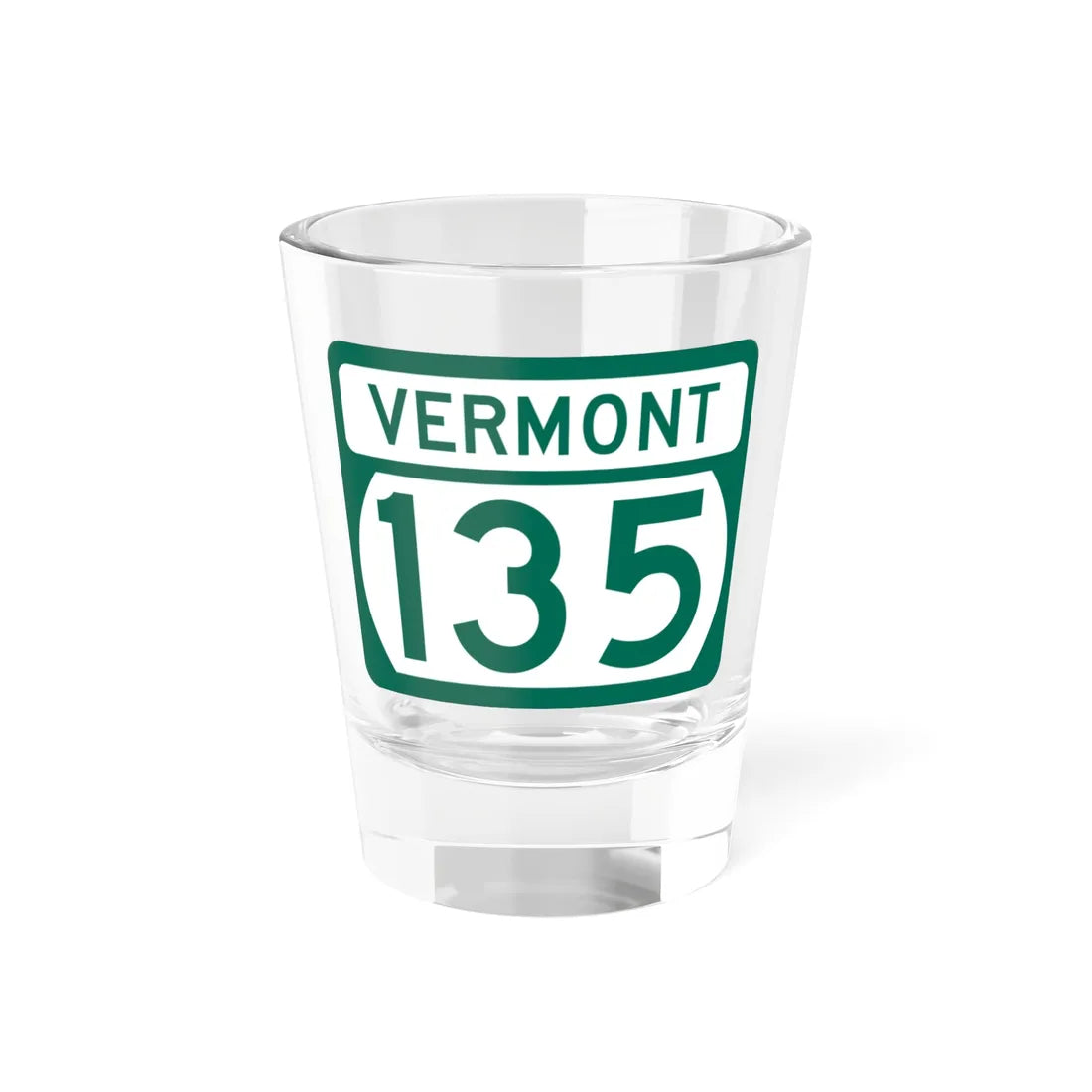 Vermont 135 (Vermont) (Road Sign) Shot Glass 1.5oz 1.5oz - Go Mug Yourself