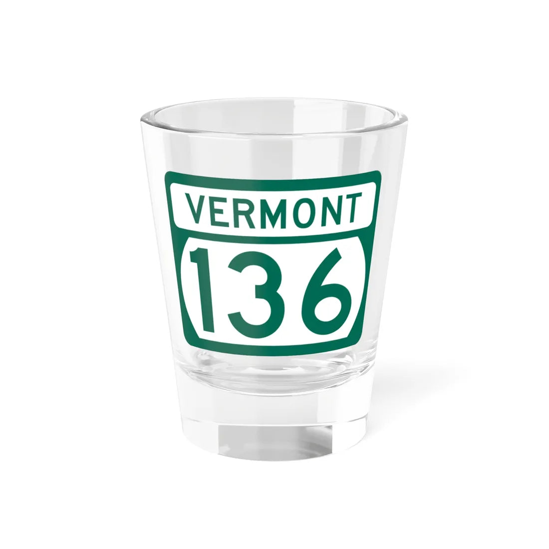 Vermont 136 (Vermont) (Road Sign) Shot Glass 1.5oz 1.5oz - Go Mug Yourself
