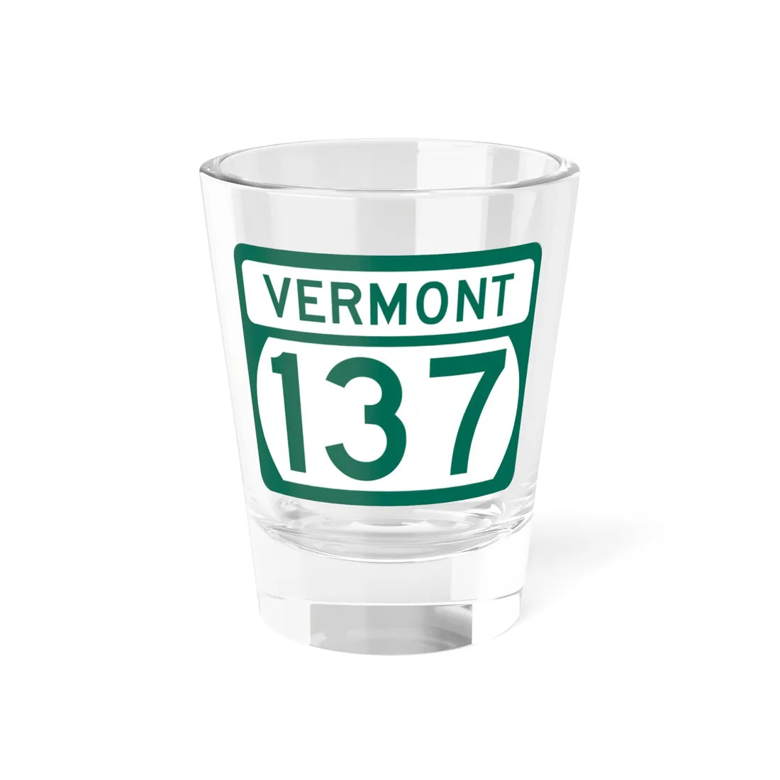 Vermont 137 (Vermont) (Road Sign) Shot Glass 1.5oz 1.5oz - Go Mug Yourself