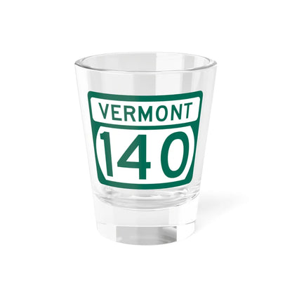 Vermont 140 (Vermont) (Road Sign) Shot Glass 1.5oz 1.5oz - Go Mug Yourself