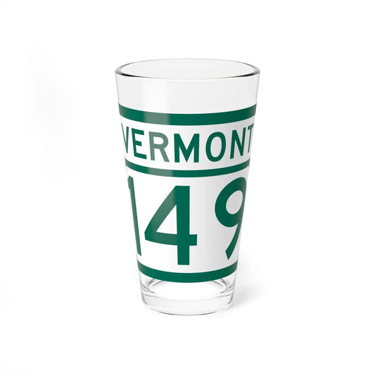 Vermont 149 (Vermont) (Road Sign) Pint Glss 16oz 16oz - Go Mug Yourself