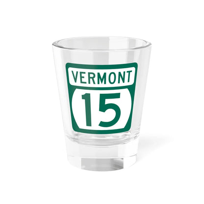 Vermont 15 (Vermont) (Road Sign) Shot Glass 1.5oz 1.5oz - Go Mug Yourself