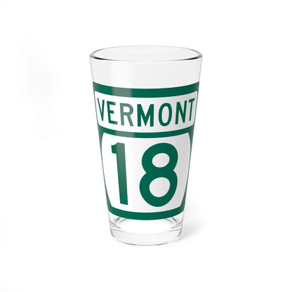 Vermont 18 (Vermont) (Road Sign) Pint Glass 16oz 16oz - Go Mug Yourself