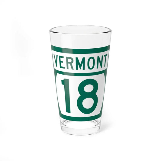 Vermont 18 (Vermont) (Road Sign) Pint Glass 16oz 16oz - Go Mug Yourself