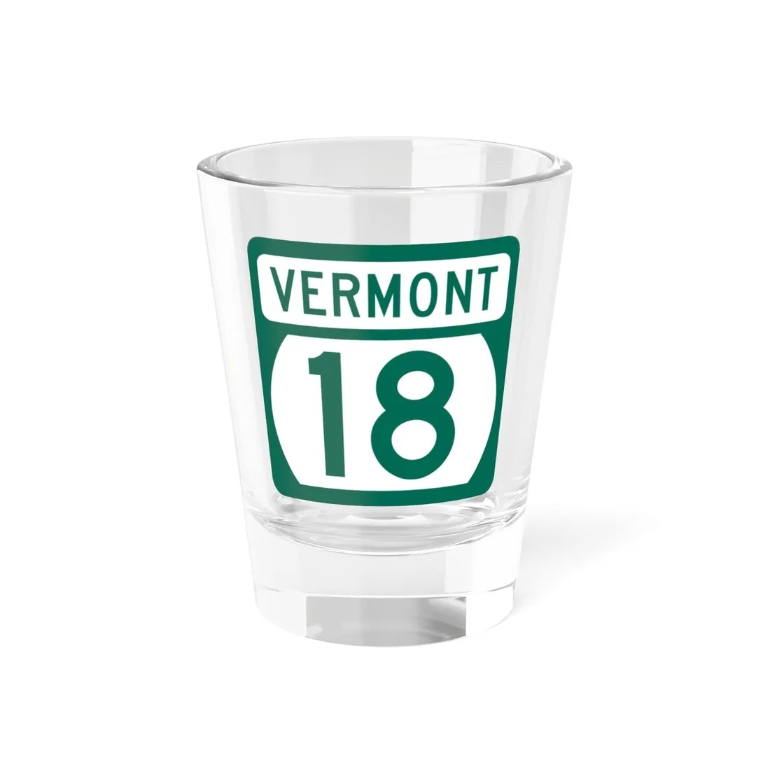 Vermont 18 (Vermont) (Road Sign) Shot Glass 1.5oz 1.5oz - Go Mug Yourself