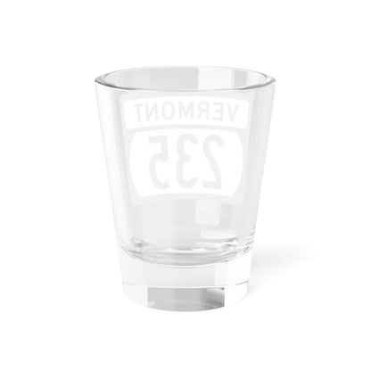 Vermont 235 (Vermont) (Road Sign) Shot Glass 1.5oz - Go Mug Yourself