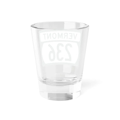 Vermont 236 (Vermont) (Road Sign) Shot Glass 1.5oz - Go Mug Yourself