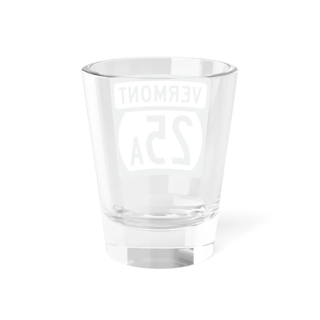 Vermont 25A (Vermont) (Road Sign) Shot Glass 1.5oz - Go Mug Yourself