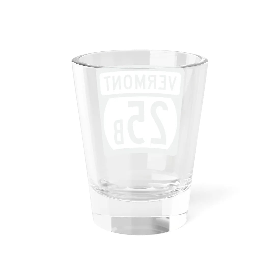 Vermont 25B (Vermont) (Road Sign) Shot Glass 1.5oz - Go Mug Yourself