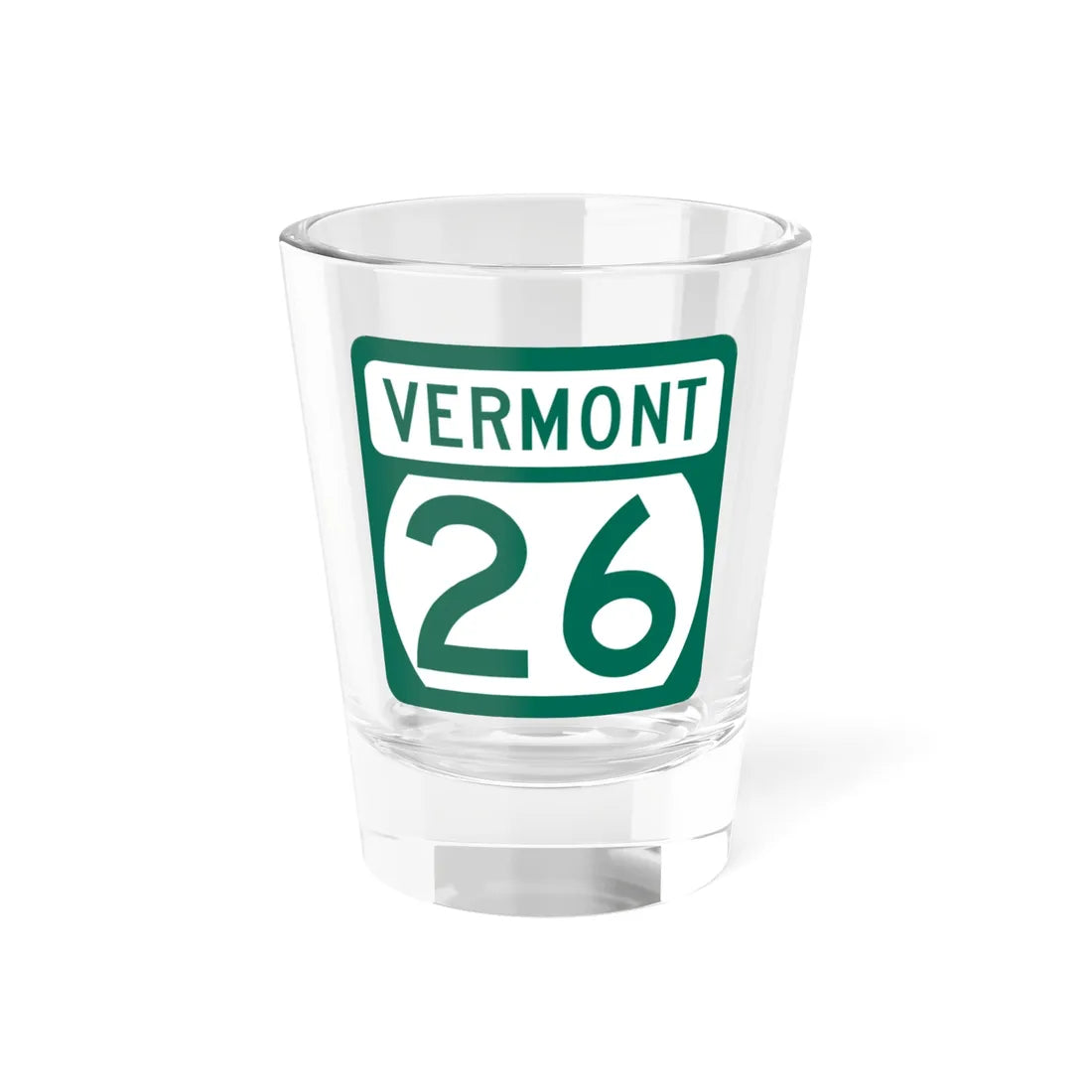Vermont 26 (Vermont) (Road Sign) Shot Glass 1.5oz 1.5oz - Go Mug Yourself