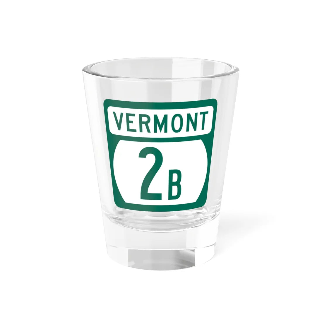 Vermont 2B (Vermont) (Road Sign) Shot Glass 1.5oz 1.5oz - Go Mug Yourself