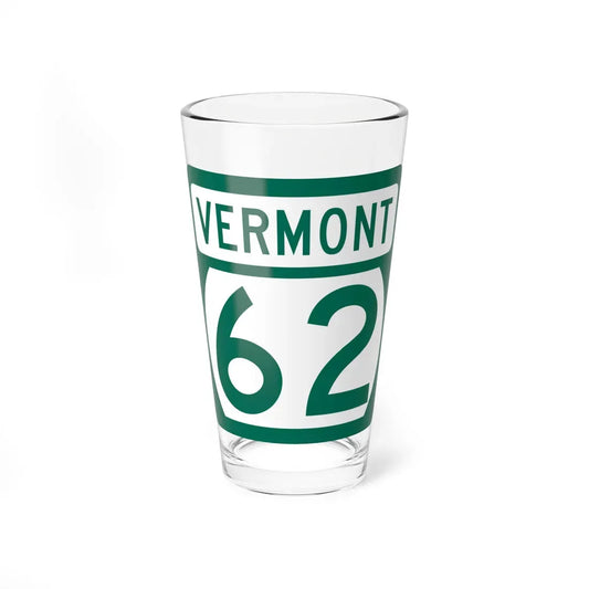 Vermont 62 (Vermont) (Road Sign) Pint Glass 16oz 16oz - Go Mug Yourself