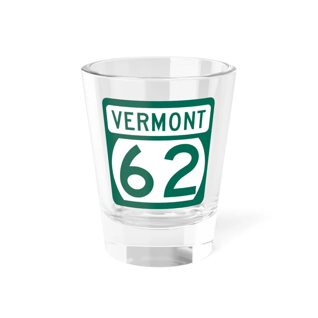 Vermont 62 (Vermont) (Road Sign) Shot Glass 1.5oz 1.5oz - Go Mug Yourself
