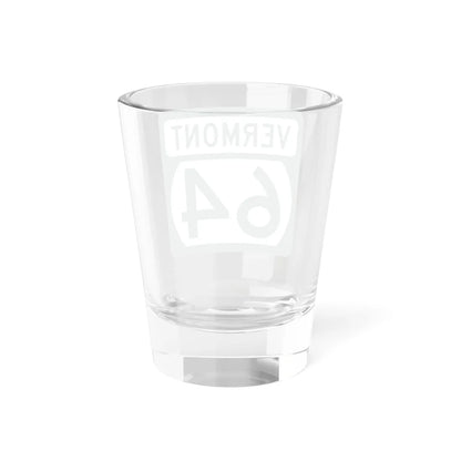 Vermont 64 (Vermont) (Road Sign) Shot Glass 1.5oz - Go Mug Yourself