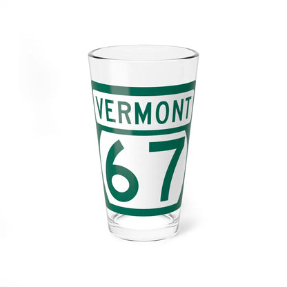 Vermont 67 (Vermont) (Road Sign) Pint Glss 16oz 16oz - Go Mug Yourself