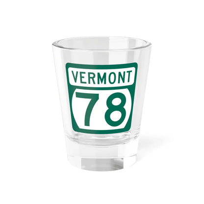 Vermont 78 (Vermont) (Road Sign) Shot Glass 1.5oz 1.5oz - Go Mug Yourself