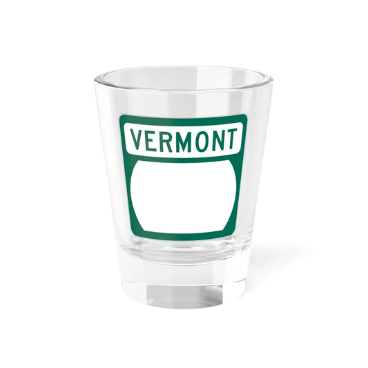 Vermont blank border (Vermont) (Road Sign) Shot Glass 1.5oz 1.5oz - Go Mug Yourself