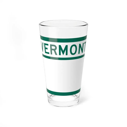 Vermont blank wide (Vermont) (Road Sign) Pint Glass 16oz 16oz - Go Mug Yourself